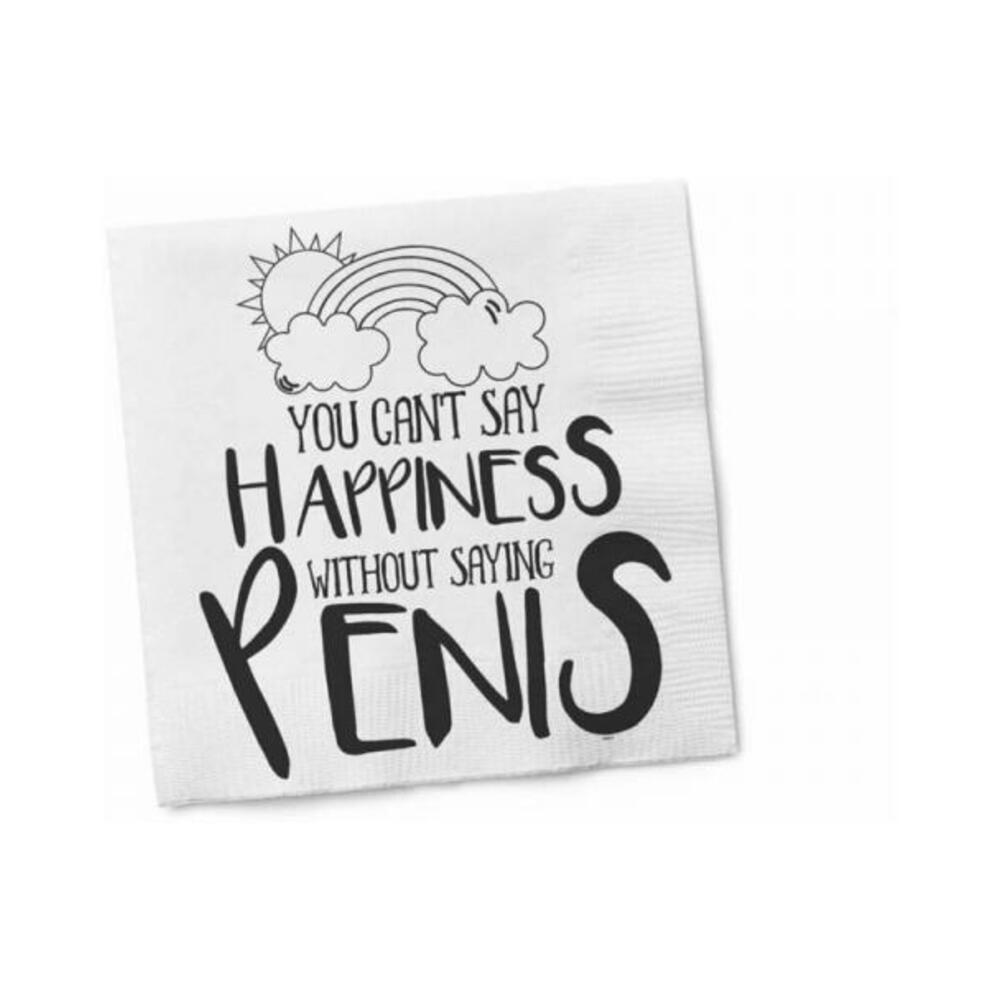 Twisted Wares You Can't Say Happiness Without Saying Penis Napkins 20-pack
