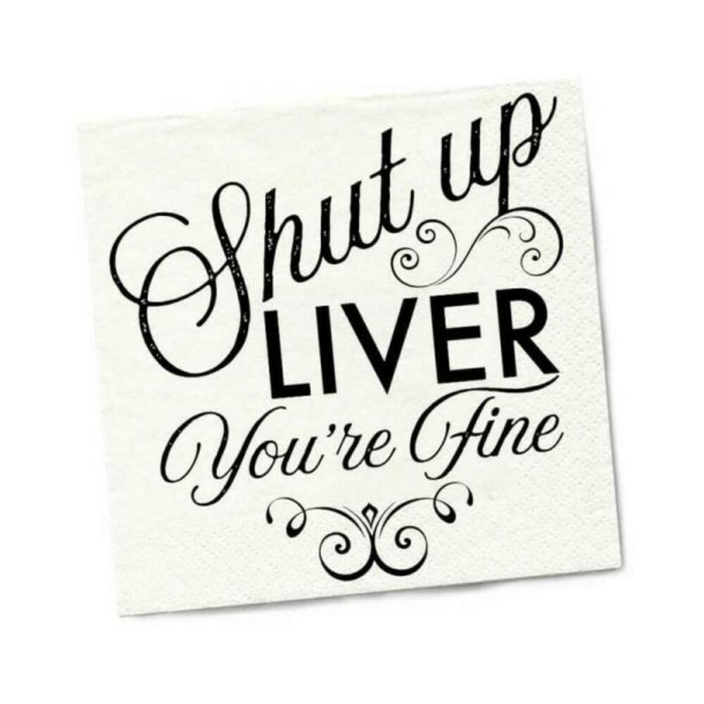 Twisted Wares Shut Up Liver You're Fine Napkins 20-pack