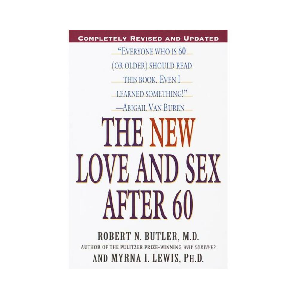 The New Love And Sex After 60