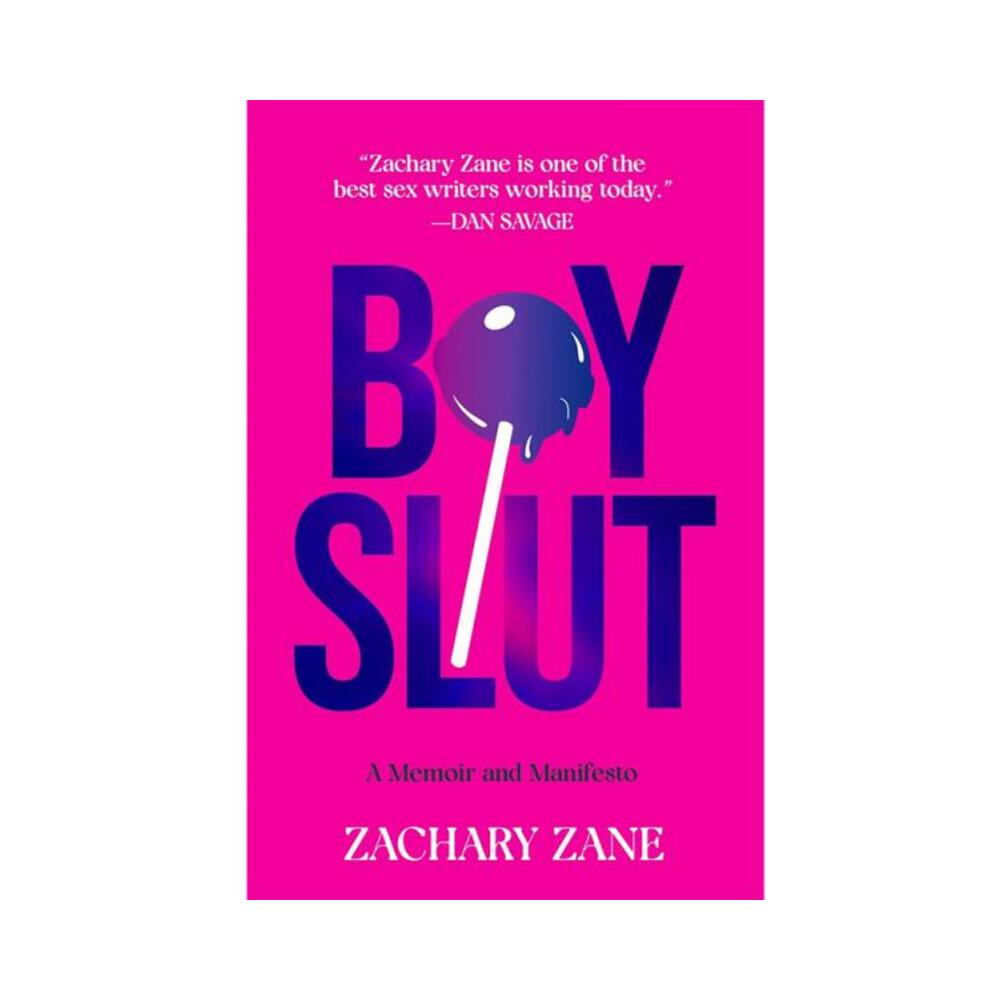 Boyslut: A Memoir And Manifesto