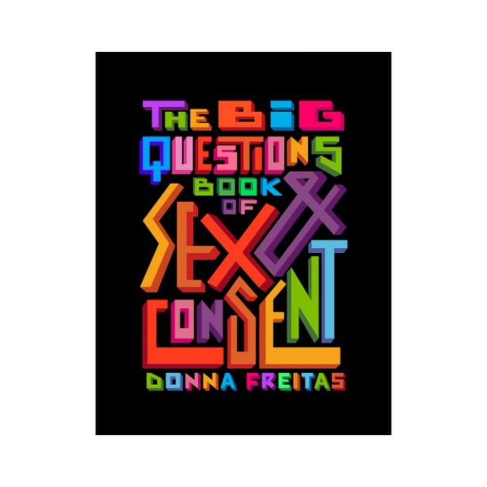 The Big Questions Book Of Sex & Consent