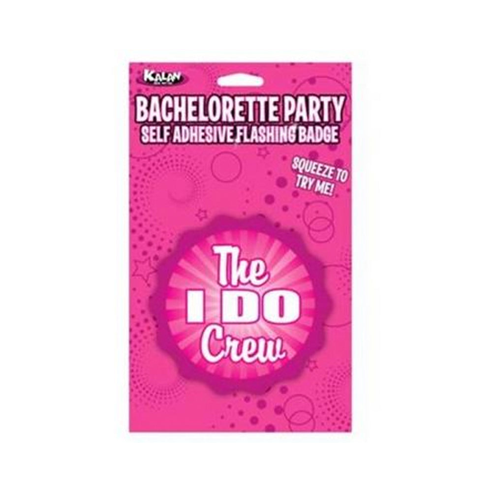 Flashing Badge: The "i Do" Crew Bachelorette