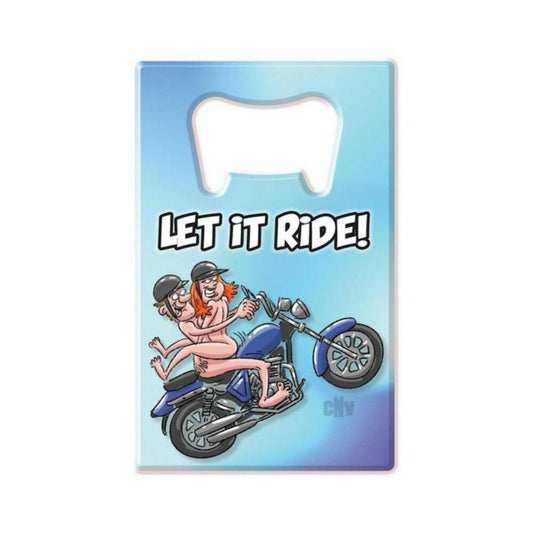 Bottle Opener Let It Ride