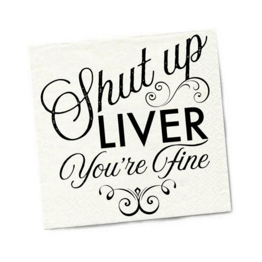Twisted Wares Shut Up Liver You're Fine Napkins 20-pack