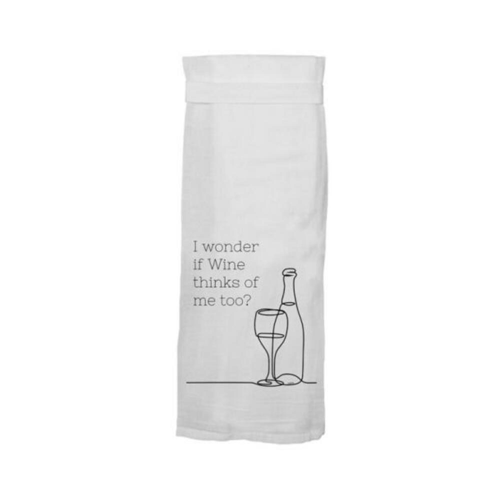 Twisted Wares I Wonder If Wine Thinks Of Me Too? Flour Towel