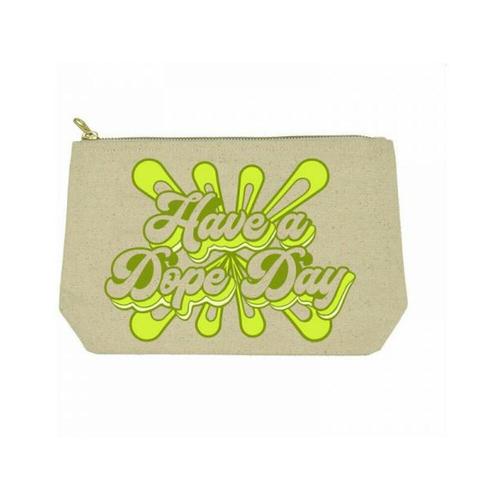 Twisted Wares Have A Dope Day Bitch Bag