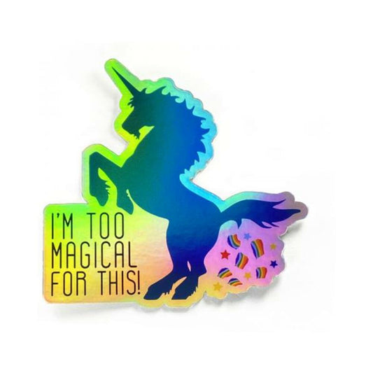 Twisted Wares I'm Too Magical For This! Sticker