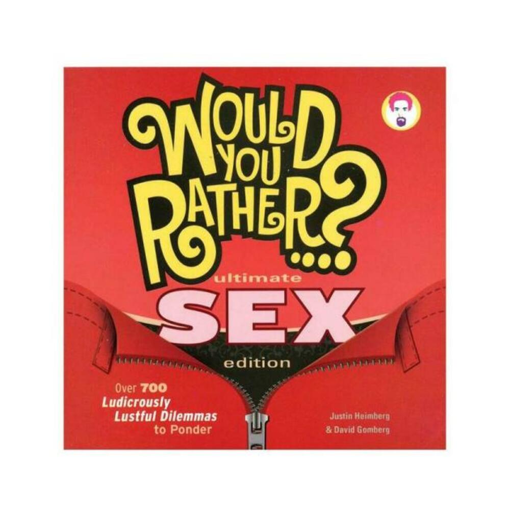 Would You Rather...?: Ultimate Sex Edition