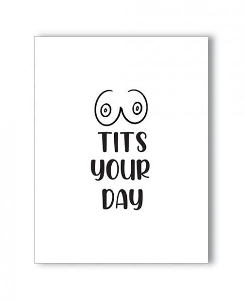 Tits Your Day Naughty Greeting Card