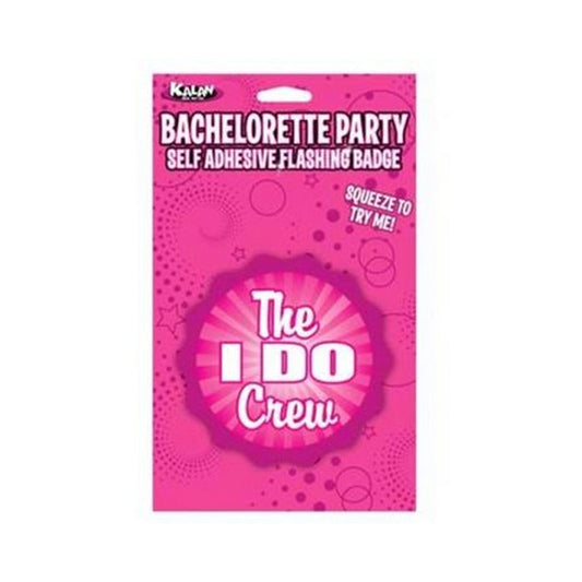 Flashing Badge: The "i Do" Crew Bachelorette